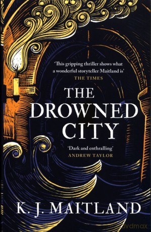 The Drowned City - K.J. Maitland [KSIĄŻKA]