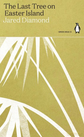 The Last Tree on Easter Island - Jared Diamond [KSIĄŻKA]