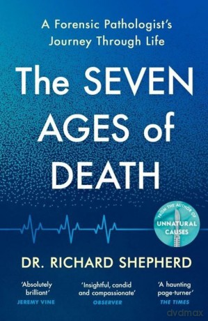 The Seven Ages of Death - Richard Shepherd [KSIĄŻKA]