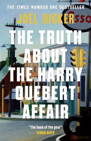 The Truth About the Harry Quebert Affair - Joel Dicker [KSIĄŻKA]