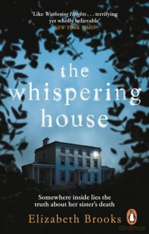 The Whispering House - Elizabeth Brooks [KSIĄŻKA]
