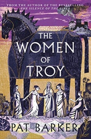 The Women of Troy - Pat Barker [KSIĄŻKA]