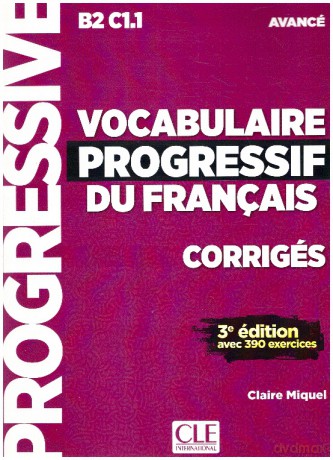 Vocabulaire Progressif du Francais Avance klucz Poziom B2-C1.1 - Claire Miquel [KSIĄŻKA]