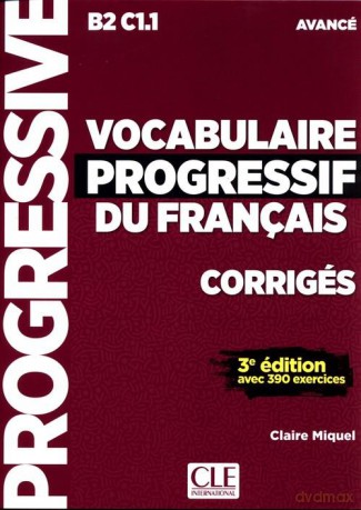 Vocabulaire Progressif du Francais Avance klucz Poziom B2-C1.1 - Claire Miquel [KSIĄŻKA]