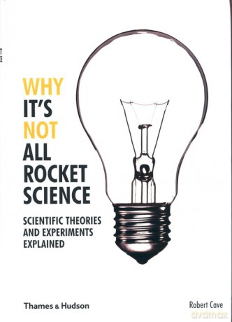 Why It's Not All Rocket Science - Robert Cave [KSIĄŻKA]