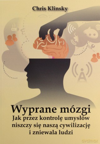 Wyprane mózgi - Chris Klinsky [KSIĄŻKA]