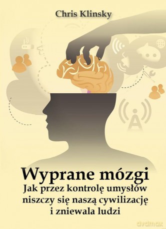 Wyprane mózgi - Chris Klinsky [KSIĄŻKA]