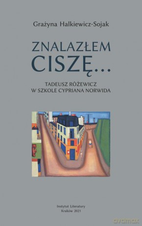 Znalazłem ciszę - Grażyna Halkiewicz-Sojak [KSIĄŻKA]
