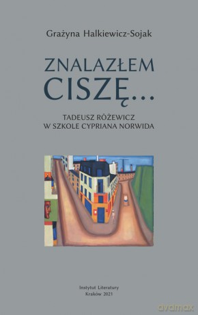 Znalazłem ciszę - Grażyna Halkiewicz-Sojak [KSIĄŻKA]