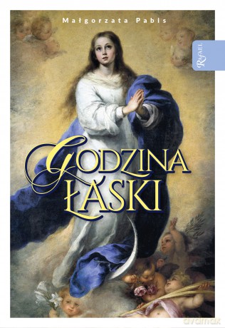 Godzina Łaski - Małgorzata Pabis [KSIĄŻKA]