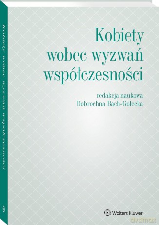 Kobiety wobec wyzwań współczesności [KSIĄŻKA]