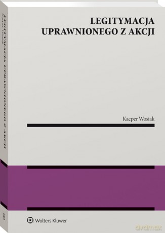 Legitymacja uprawnionego z akcji - Kacper Wosiak [KSIĄŻKA]