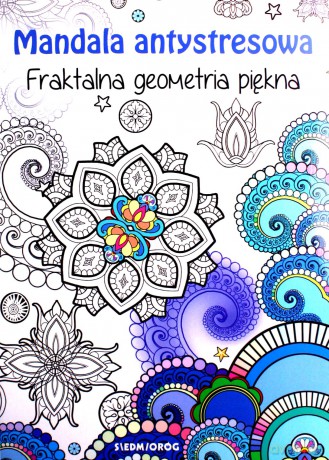 Mandala antysresowa. Fraktalna geometria piękna - Tamara Michałowska [KSIĄŻKA]