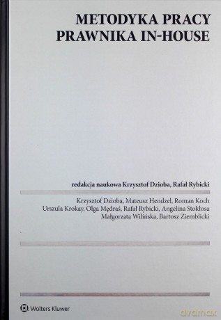 Metodyka pracy prawnika in-house [KSIĄŻKA]