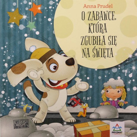 O zabawce, która zgubiła się na święta - Anna Prudel [KSIĄŻKA]