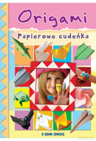 Origami. Papierowe cudeńka - Marcelina Grabowska-Piątek [KSIĄŻKA]
