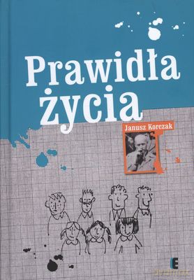 Prawidła Życia (twarda) - Janusz Korczak [KSIĄŻKA]