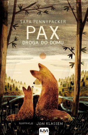 Pax. Droga do domu (Tom 2) - Sara Pennypacker [KSIĄŻKA]