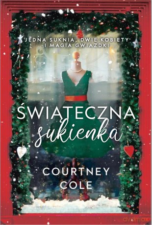 Świąteczna sukienka - Courtney Cole [KSIĄŻKA]