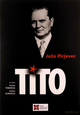 Tito - Jože Pirjevec [KSIĄŻKA]