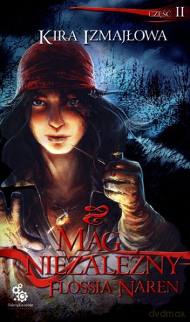 Mag Niezależny Flossia Naren Cz.II - Kira Izmajłowa [KSIĄŻKA]