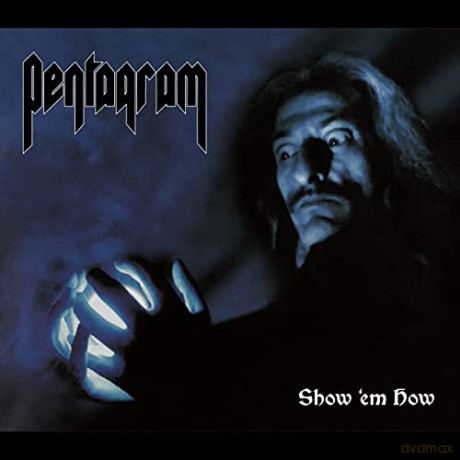 Pentagram: Show 'em How (digibook) [CD]