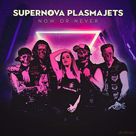 Supernova Plasmajets: Now Or Never [CD]