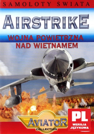 Wielka Encyklopedia Lotnictwa 67: AIRSTRIKE - Wojna pod niebem Wietnamu [DVD]