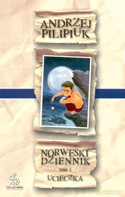 Norweski Dziennik Tom 1 Ucieczka - Andrzej Pilipiuk [KSIĄŻKA]