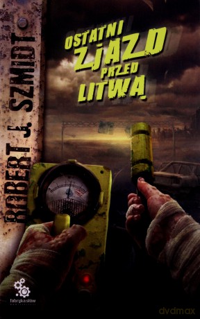Ostatni Zjazd Przed Litwą - Robert J.Szmidt [KSIĄŻKA]