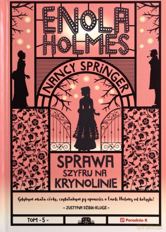 Enola Holmes. Sprawa szyfru na krynolinie - Nancy Springer [KSIĄŻKA]