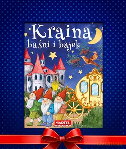Kraina baśni i bajek w opakowaniu prezentowym [KSIĄŻKA]