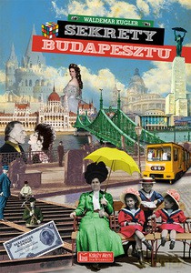 Sekrety Budapesztu - Waldemar Kugler [KSIĄŻKA]