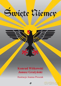 Święte Niemcy - Konrad Witkowski, Janusz Grażyński [KSIĄŻKA]