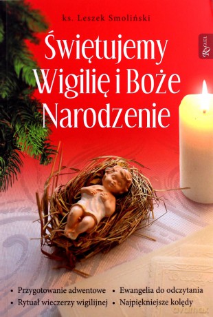 Świętujemy Wigilię i Boże Narodzenie - Leszek Smoliński [KSIĄŻKA]