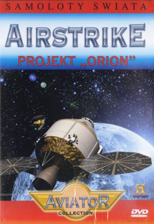 Wielka Encyklopedia Lotnictwa 70: AIRSTRIKE-Projekt Orion DVD
