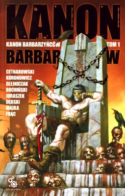 Kanon Barbarzyńców Tom 1 [KSIĄŻKA]