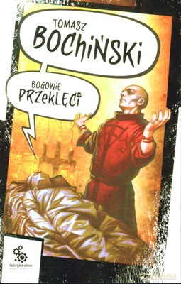 Bogowie Przeklęci - Tomasz Bochiński [KSIĄŻKA]