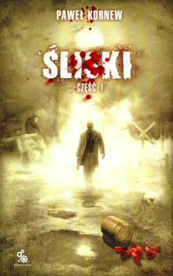 Śliski Część I - Paweł Kornew [KSIĄŻKA]