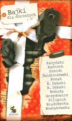 Bajki Dla Dorosłych - Opracowaniie Zbiorowe [KSIĄŻKA]