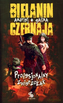 Profesjonalny Zwierzołak - A. Bielanin, G. Czernaja [KSIĄŻKA]