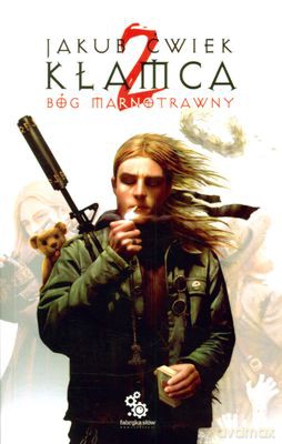 Kłamca Tom 2 Bóg Marnotrawny - Jakub Ćwiek [KSIĄŻKA]