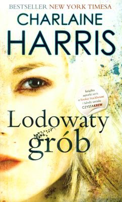 Lodowaty Grób - Charlaine Harris [KSIĄŻKA]