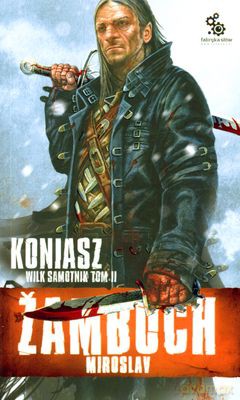 Koniasz Wilk Samotnik T.II - Miroslav Zamboch [KSIĄŻKA]