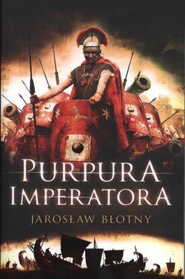 Purpura Imperatora - Jarosław Błotny [KSIĄŻKA]