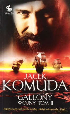 Galeony Wojny Tom II - Jacek Komuda [KSIĄŻKA]