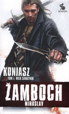 Koniasz Tom I Wilk Samotnik - Miroslav Zamboch [KSIĄŻKA]