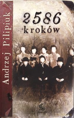 2586 Kroków Wyd.2011 - Andrzej Pilipiuk [KSIĄŻKA]