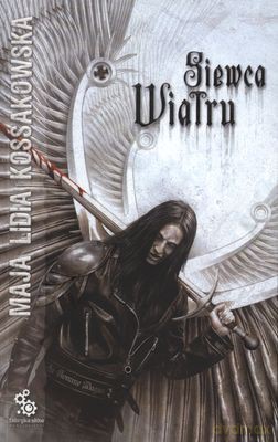 Siewca Wiatru - Maja Lidia Kossakowska [KSIĄŻKA]