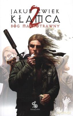 Kłamca Tom 2 Bóg Marnotrawny Wyd.2011 - Jakub Ćwiek [KSIĄŻKA]